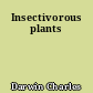 Insectivorous plants