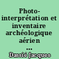 Photo- interprétation et inventaire archéologique aérien en Charente Maritime