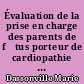 Évaluation de la prise en charge des parents de fœtus porteur de cardiopathie complexe au CHU de Nantes : du diagnostic à la sortie de la maternité