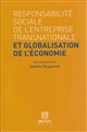 Responsabilité sociale de l'entreprise transnationale et globalisation de l'économie