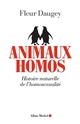 Animaux homos : histoire naturelle de l'homosexualité