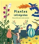 Plantes intrépides : cinq contes pour jeunes pousses