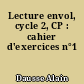 Lecture envol, cycle 2, CP : cahier d'exercices n°1