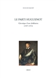 Le parti huguenot : chronique d'une désillusion, 1557-1572