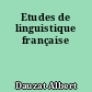 Etudes de linguistique française