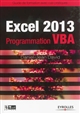 Excel 2013 : programmation VBA : guide de formation avec cas pratiques