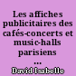 Les affiches publicitaires des cafés-concerts et music-halls parisiens de 1870 à 1914