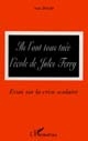 Ils l'ont tous tuée, l'école de Jules Ferry : essai sur la crise scolaire
