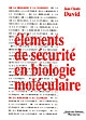 Eléments de sécurité en biologie moléculaire