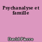 Psychanalyse et famille