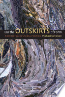 On the outskirts of form : practicing cultural poetics