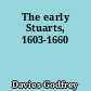 The early Stuarts, 1603-1660