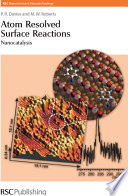 Atom Resolved Surface Reactions : Nanocatalysis
