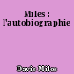 Miles : l'autobiographie