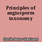 Principles of angiosperm taxonomy