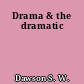 Drama & the dramatic