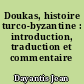 Doukas, histoire turco-byzantine : introduction, traduction et commentaire