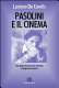 Pasolini e il cinema : il progetto di una teoria semiotica in Empirismo eretico
