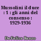 Mussolini il duce : 1 : gli anni del consenso : 1929-1936