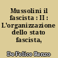Mussolini il fascista : II : L'organizzazione dello stato fascista, 1925-1929