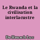 Le Rwanda et la civilisation interlacustre