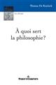 À quoi sert la philosophie?