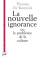 La nouvelle ignorance et le problème de la culture