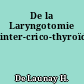 De la Laryngotomie inter-crico-thyroïdienne