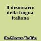 Il dizionario della lingua italiana