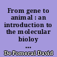 From gene to animal : an introduction to the molecular bioloy of animal development