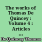 The works of Thomas De Quincey : Volume 4 : Articles and translations from the London Magazine, Walladmor, 1824-1825
