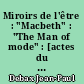 Miroirs de l'être : "Macbeth" : "The Man of mode" : [actes du colloque du Centre interdisciplinaire de recherches sur le théâtre, Toulouse, 13-14 novembre 1987]