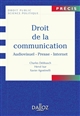 Droit de la communication : audiovisuel, presse, Internet