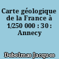 Carte géologique de la France à 1/250 000 : 30 : Annecy