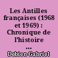 Les Antilles françaises (1968 et 1969) : Chronique de l'histoire d'Outre-Mer : Bibliographie