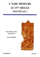 L'Asie mineure au IVe siècle (412-323 a.c.) : pouvoirs et jeux politiques
