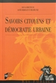 Savoirs citoyens et démocratie urbaine