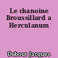 Le chanoine Broussillard a Herculanum
