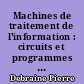 Machines de traitement de l'information : circuits et programmes : Tome II : Programmation, principes et langages d'assemblage