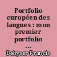 Portfolio européen des langues : mon premier portfolio : livret d'utilisation