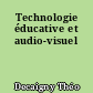 Technologie éducative et audio-visuel