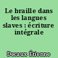 Le braille dans les langues slaves : écriture intégrale