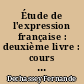 Étude de l'expression française : deuxième livre : cours élémentaire 2e année