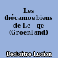 Les thécamoebiens de Le̒qe (Groenland)