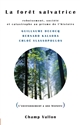 La forêt salvatrice : reboisement, société et catastrophe au prisme de l'histoire