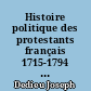 Histoire politique des protestants français 1715-1794 : 2