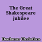 The Great Shakespeare jubilee
