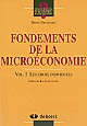 Fondements de la microéconomie : Vol. 1 : Les choix individuels