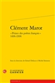 Clément Marot "Prince des poë̀tes françois" : 1496-1996 : [actes du colloque international de Cahors-en-Quercy, 21-25 mai 1996]