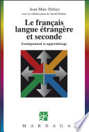 Le français langue étrangère et seconde : Enseignement et apprentissage